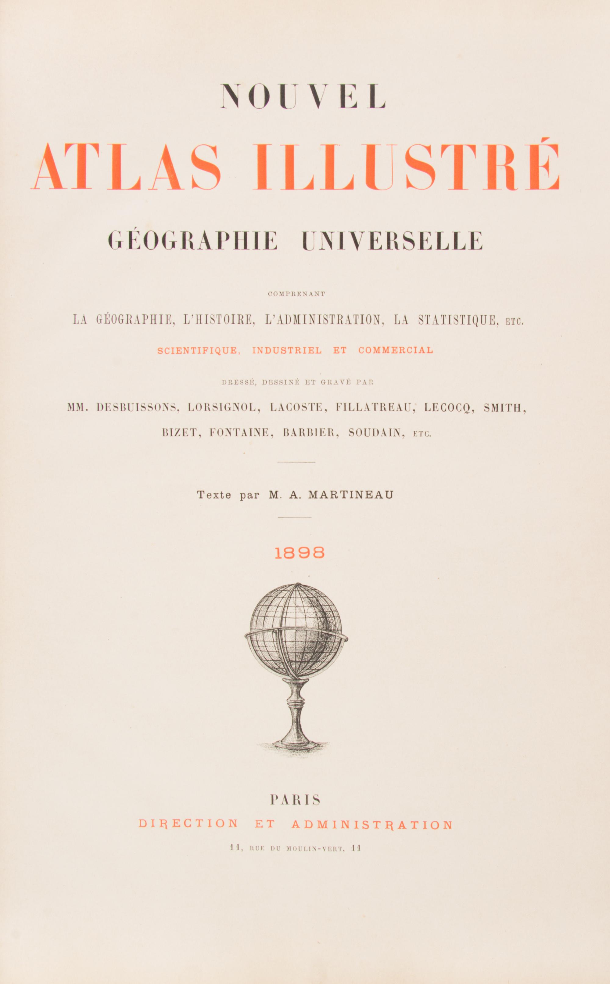 (ATLAS) MARTINEAU, M.A. Nouvel Atlas Illustre. Paris, 1898. With 62 double-page maps.