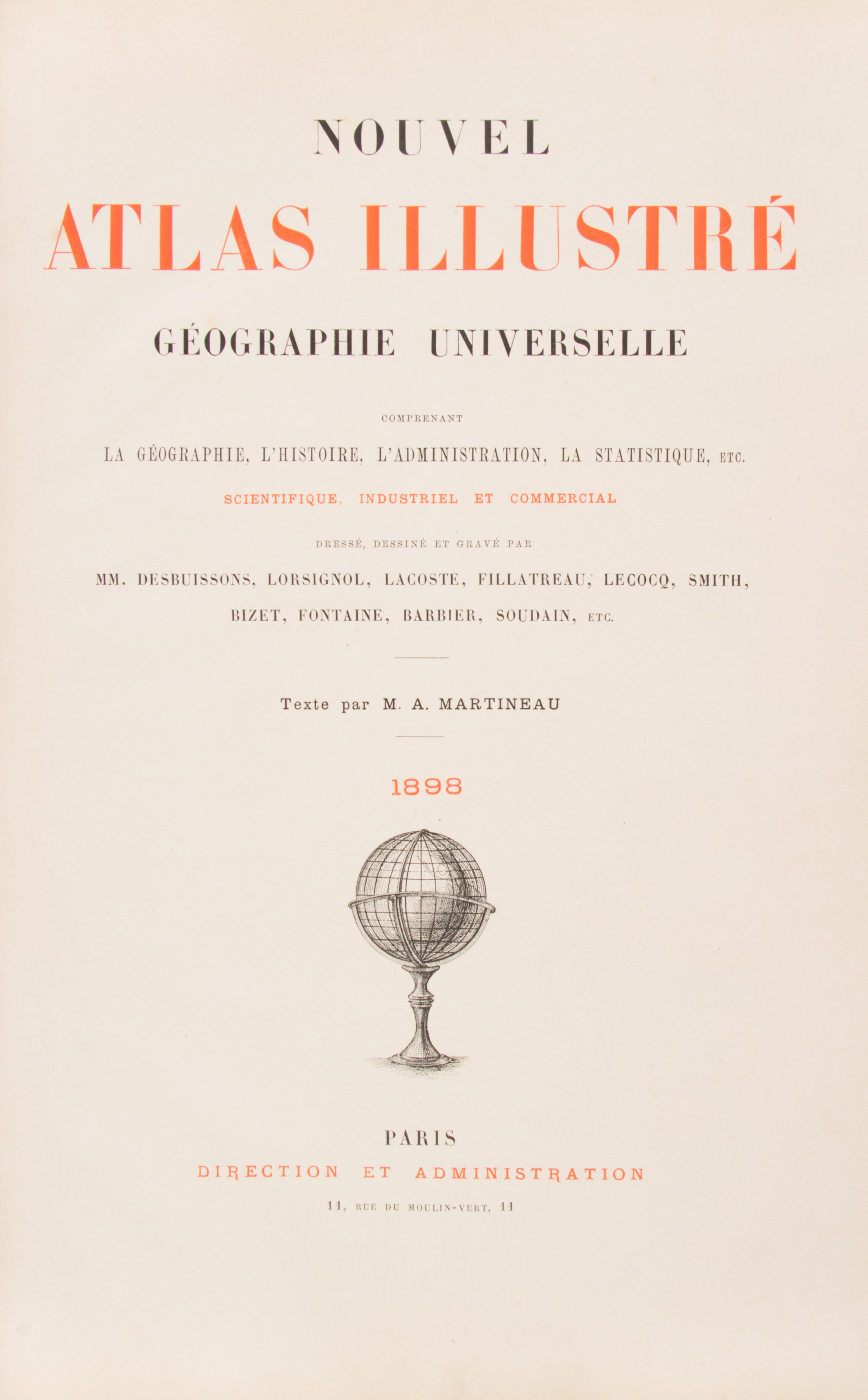 (ATLAS) MARTINEAU, M.A. Nouvel Atlas Illustre. Paris, 1898. With 62 double-page maps.