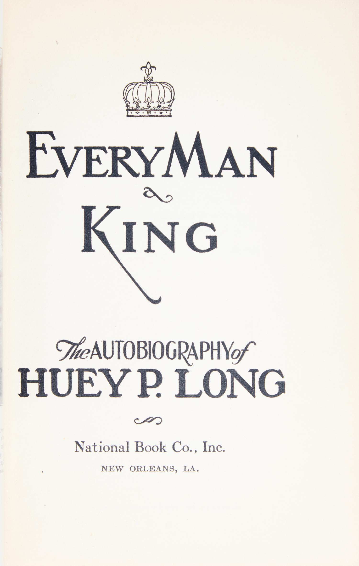 [Americana] Long, Huey P. Every Man a King: The Autobiography of Huey P. Long