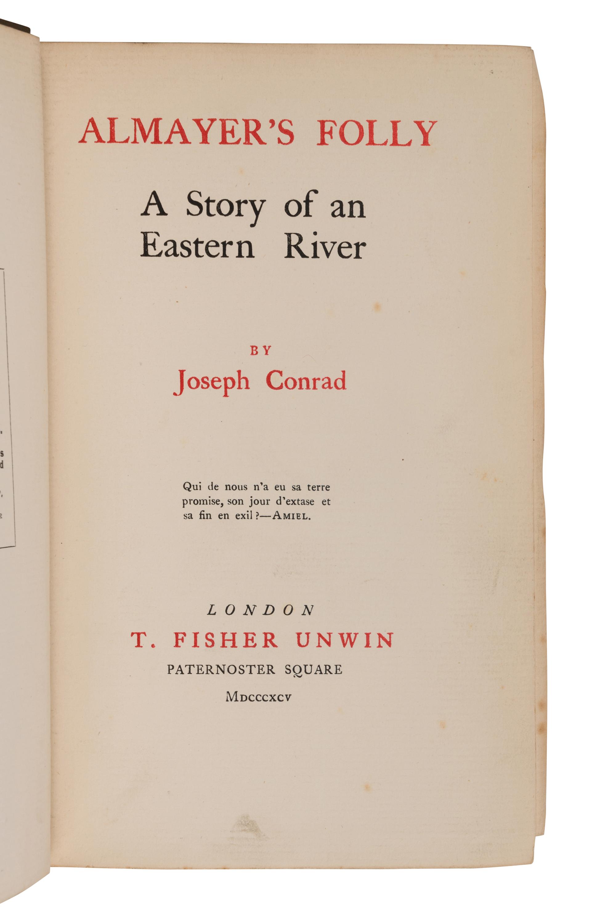 CONRAD, Joseph (1857-1924). Almayer's Folly. A Story of an Eastern River . London: T. Fisher, 1895.