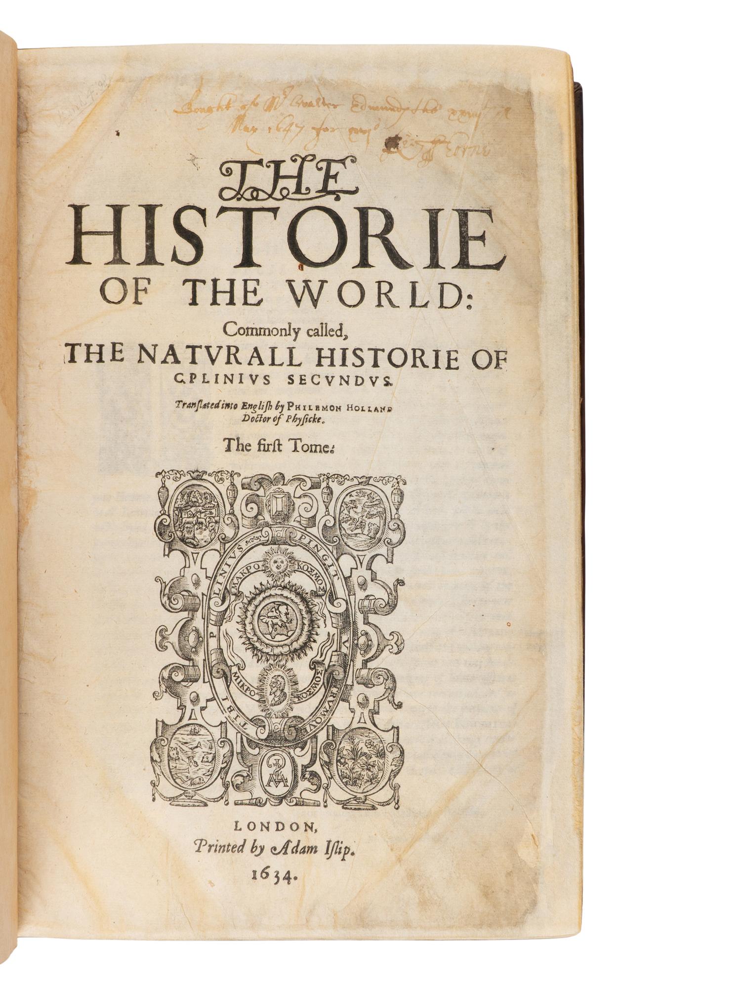 [Natural History] Pliny, The Elder. The Historie of the World: Commonly Called, The Naturall Historie of C. Plinius Secondus