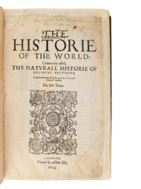 [Natural History] Pliny, The Elder. The Historie of the World: Commonly Called, The Naturall Historie of C. Plinius Secondus