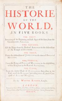 RALEIGH, SIR WALTER. The History of the World in Five Books. London, 1666. Seventh ed.