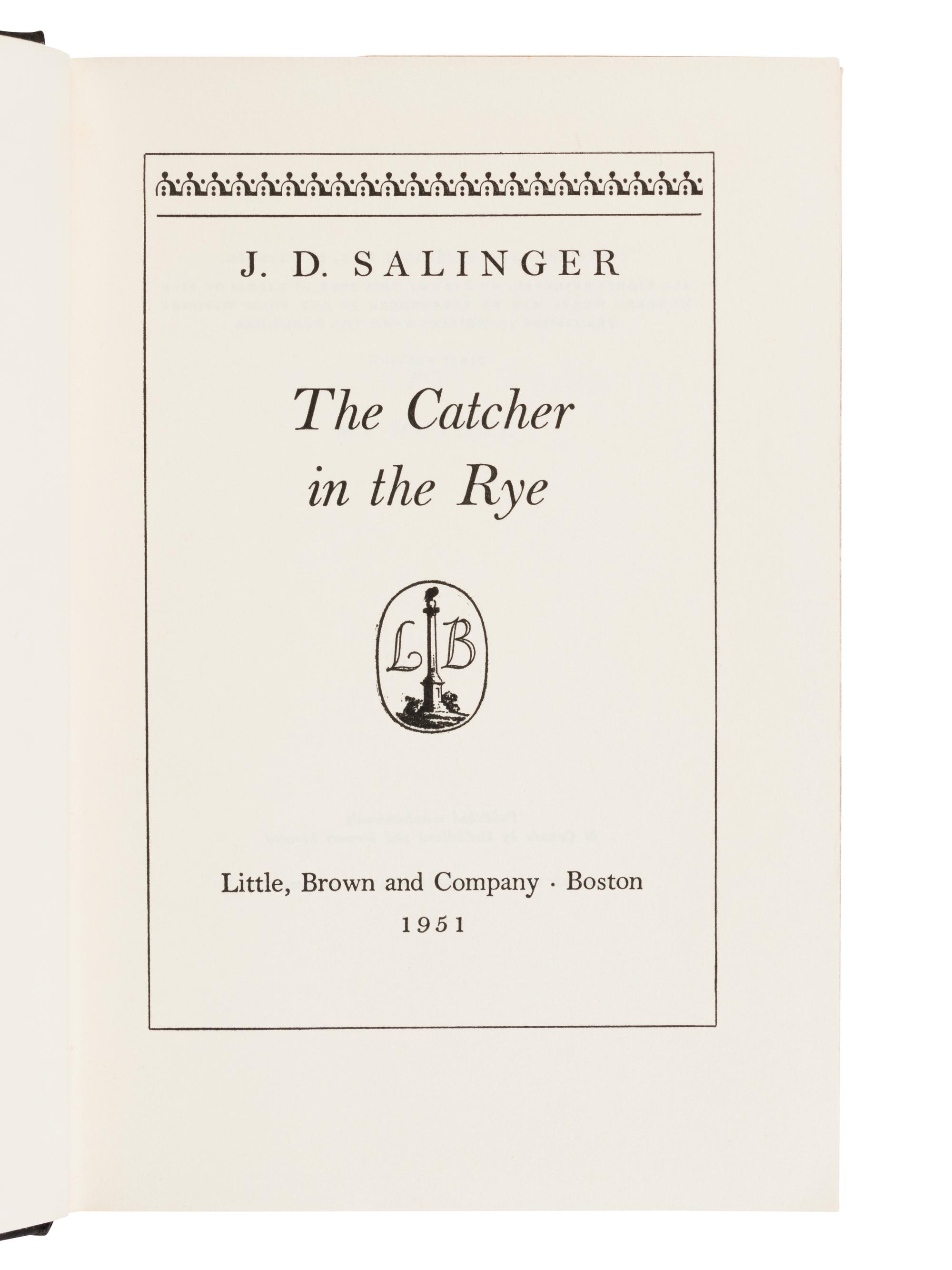SALINGER, Jerome David (1919-2010). The Catcher in the Rye . Boston: Little, Brown and Company, 1951.