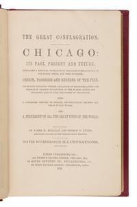 [Chicago Fire]. A group of 27 works about Chicago and the Fire, including: