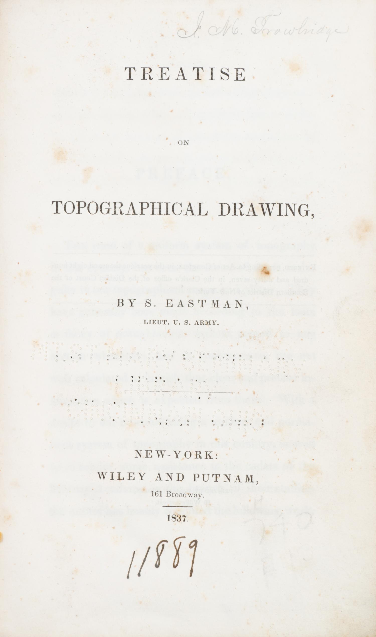 EASTMAN, SETH. Treatise on Topographical Drawing. New York, 1837. First and only edition. With 12 plates.