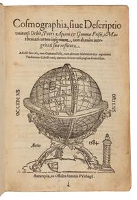 APIANUS, Petrus (Pieter Bienewitz, 1495-1552) and Reiner GEMMA FRISIUS (1508-1555). Cosmographia, sive descriptio universi orbis. - GEMMA FRISIUS. Usus annuli astronomici.- De radio astronomico & geometrico liber. -De astrolabo catholico liber. [And other tracts by various authors, edited by Gemma Frisius]. Antwerp: Joannis Withagius for Jean Bellere, 1584.