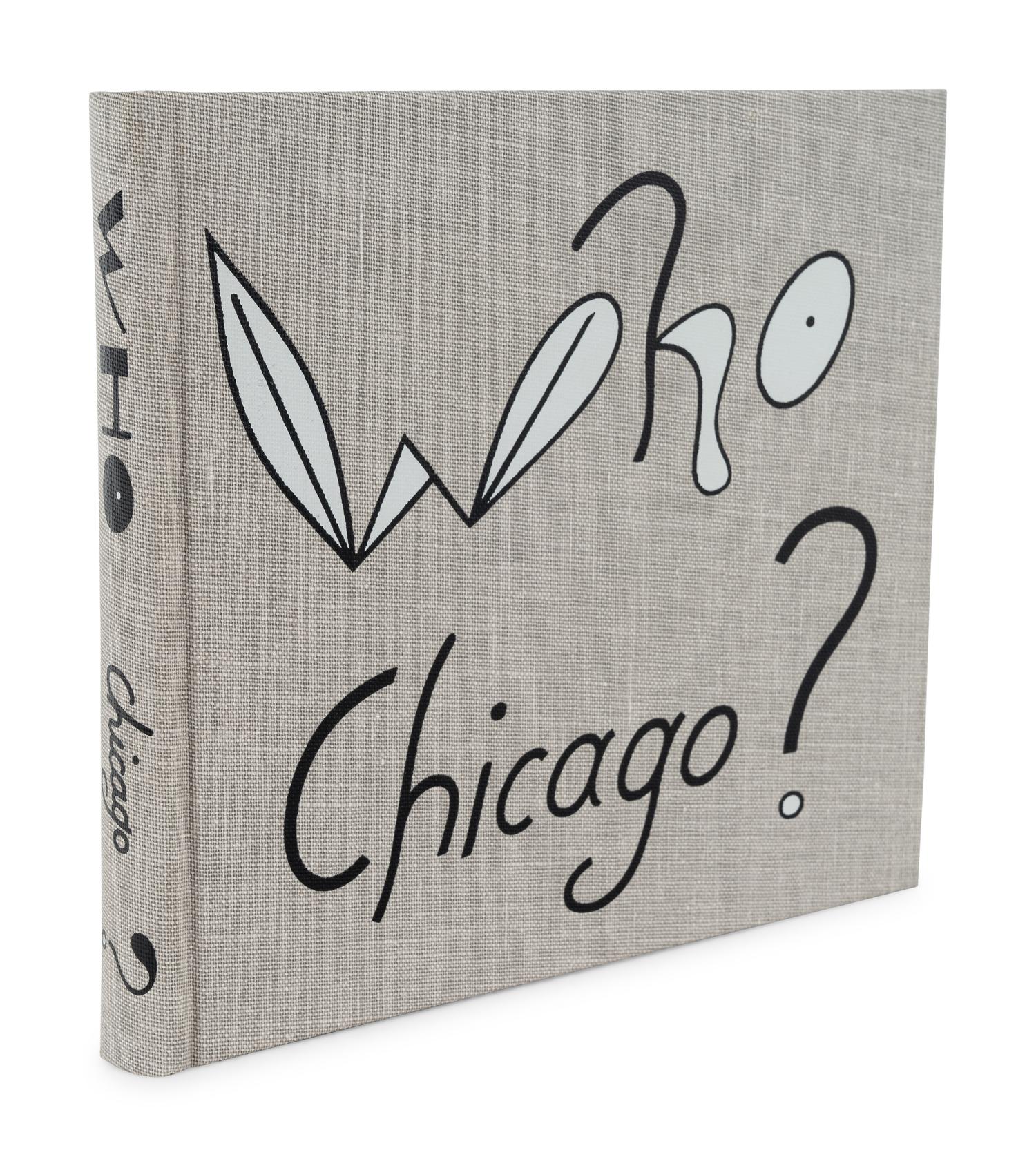 Various authors. Who Chicago? An Exhibition of Contemporary Imagists. England, 1980. Together with a Jim Nutt etching.