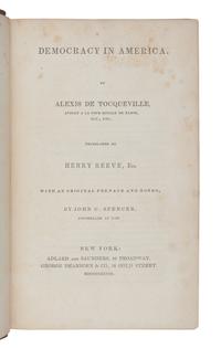 TOCQUEVILLE, Alexis de (1805-1859). Democracy in America . New York: Adlard and Saunders, George Dearborn & Co., 1838; J. & H. G. Langley, 1840.