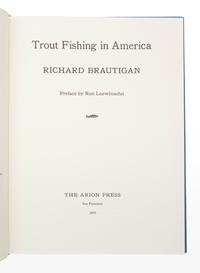 [FINE PRESS & LIVRE D'ARTISTE]. -- [ARION PRESS]. THIEBAUD, Wayne (b. 1920), illustrator. -- BRAUTIGAN, Richard (1935-1984). Trout Fishing in America . San Francisco: Arion Press, 2003.