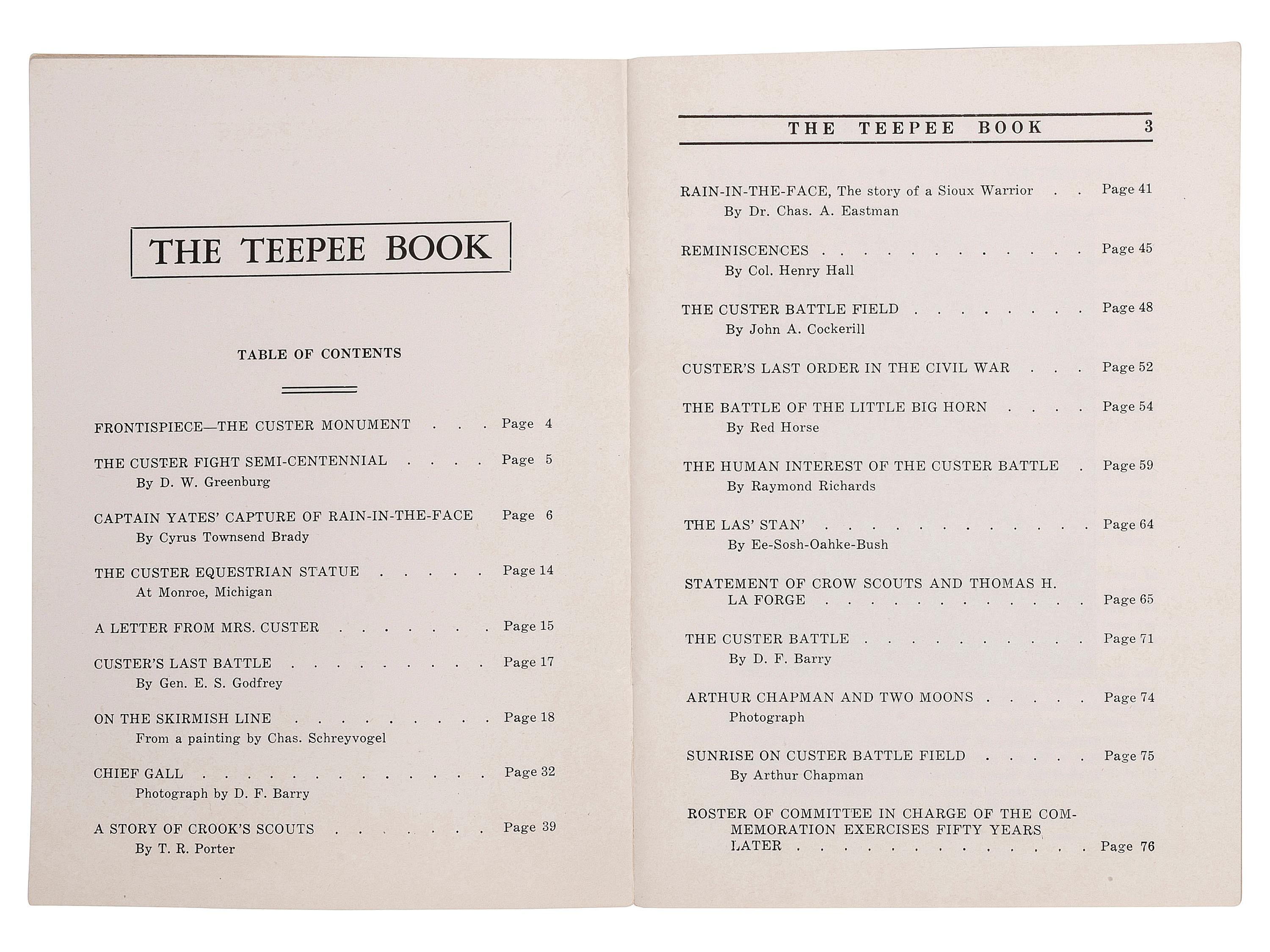 The Teepee Book. Official Publication of The Fiftieth Anniversary of the Custer Battle. National Custer Memorial Association. Sheridan, WY: The Mills Company, 1926.