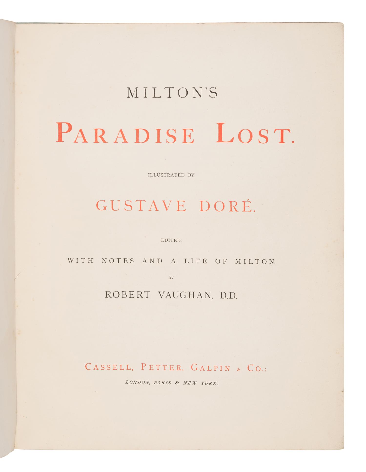[Doré, Gustave (1832-1883), illustrator]. -- Milton, John (1608-1674). Milton's Paradise Lost . London, Paris & New York: Cassell, Petter, Galpin & Co., n.d. [ca. 1883].