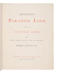 [Doré, Gustave (1832-1883), illustrator]. -- Milton, John (1608-1674). Milton's Paradise Lost . London, Paris & New York: Cassell, Petter, Galpin & Co., n.d. [ca. 1883].