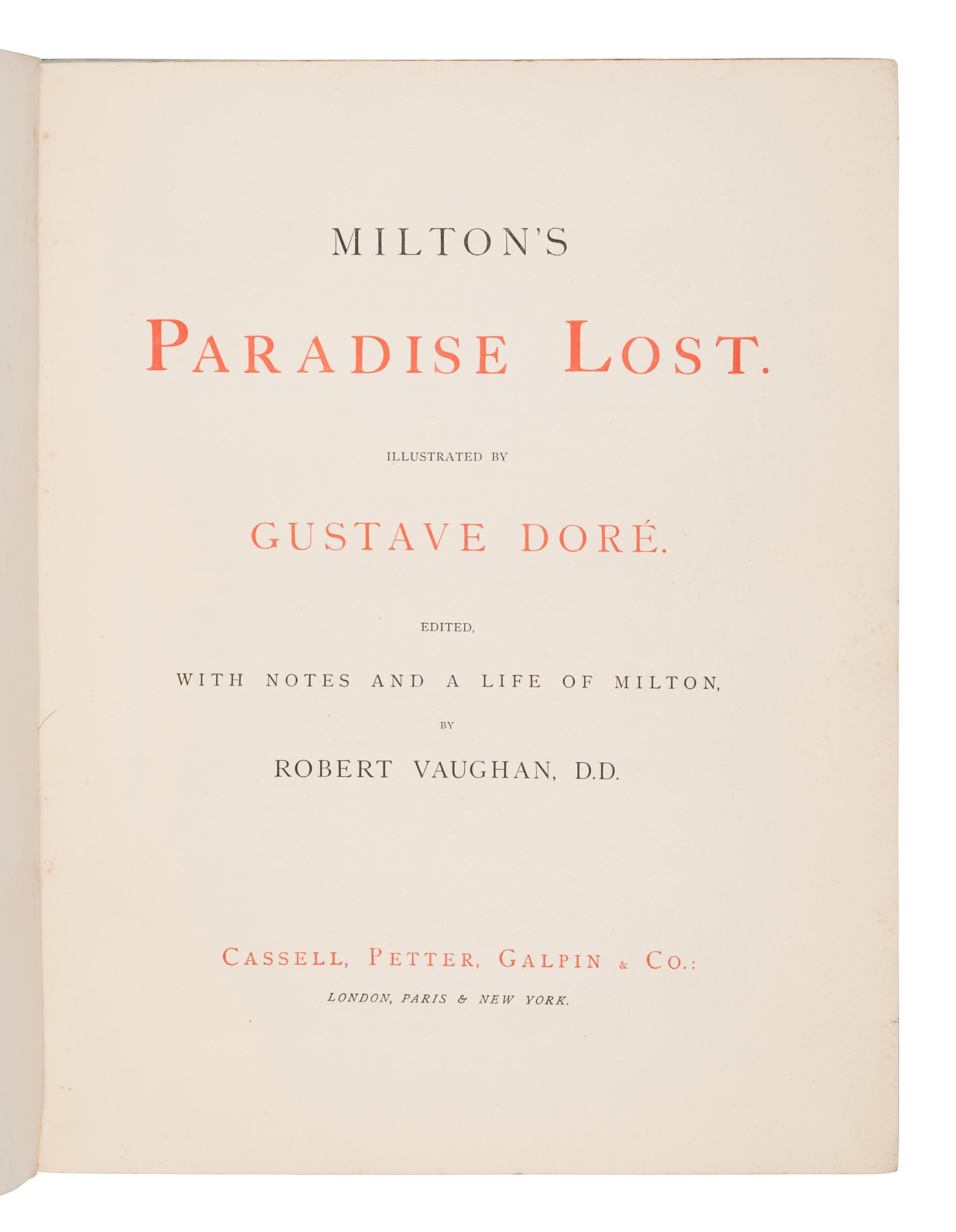 [Doré, Gustave (1832-1883), illustrator]. -- Milton, John (1608-1674). Milton's Paradise Lost . London, Paris & New York: Cassell, Petter, Galpin & Co., n.d. [ca. 1883].
