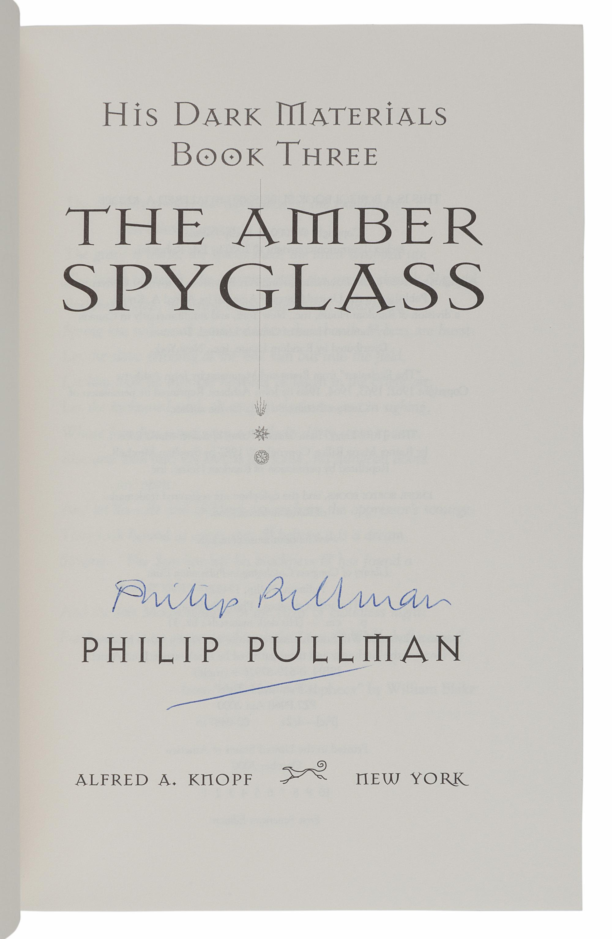 PULLMAN, Philip. [His Dark Materials trilogy:] The Golden Compass . — The Subtle Knife . — The Amber Spyglass . New York: Alfred A. Knopf, 1996-1997-2000.