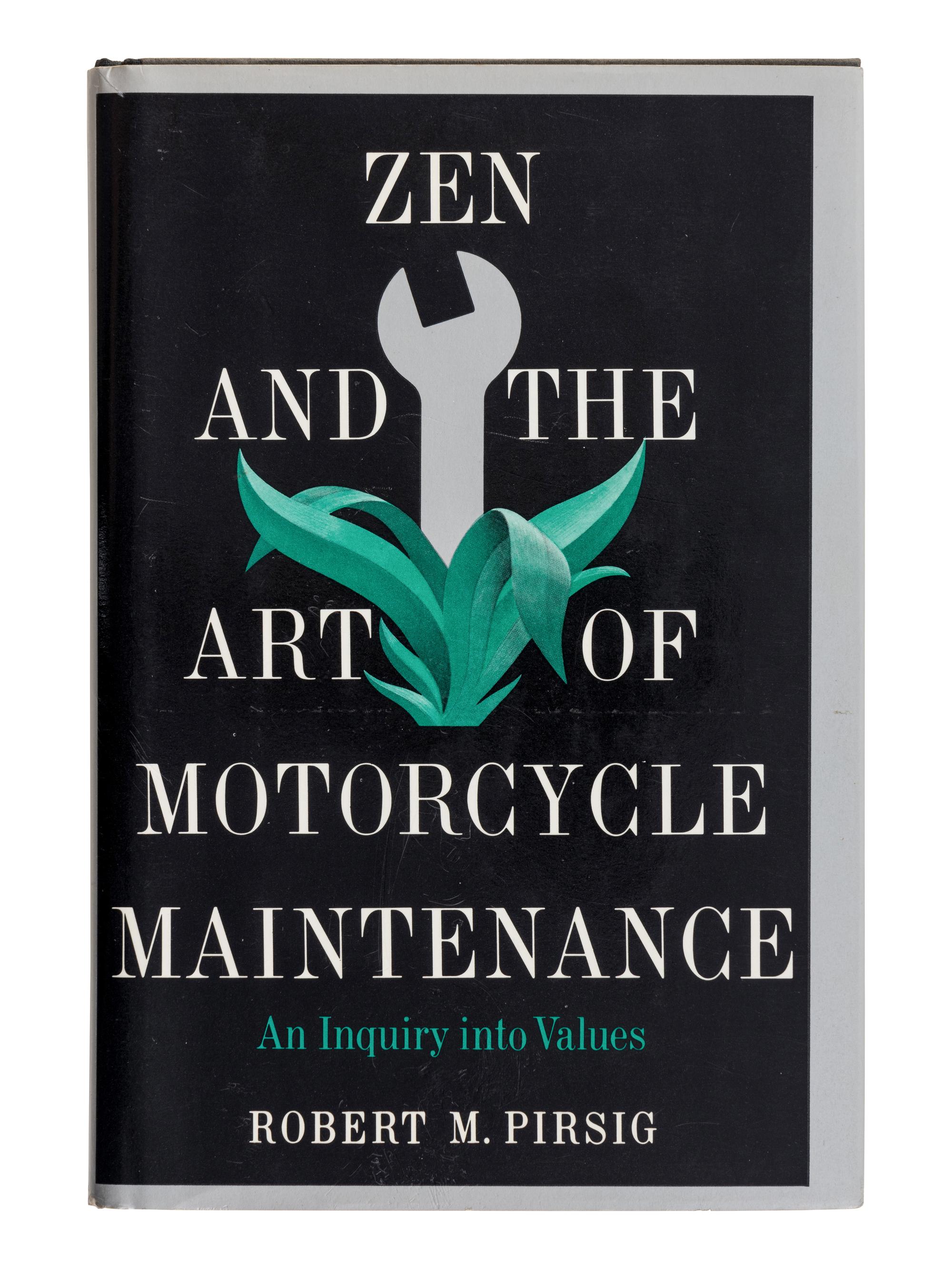 PIRSIG, Robert M. (1928-2017). Zen and the Art of Motorcycle Maintenance. New York: William Morrow & Company, 1974.