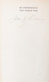 (WWI) PERSHING, JOHN J. My Experiences in the World War. New York, 1931. First edition, Signed. 2 vols.