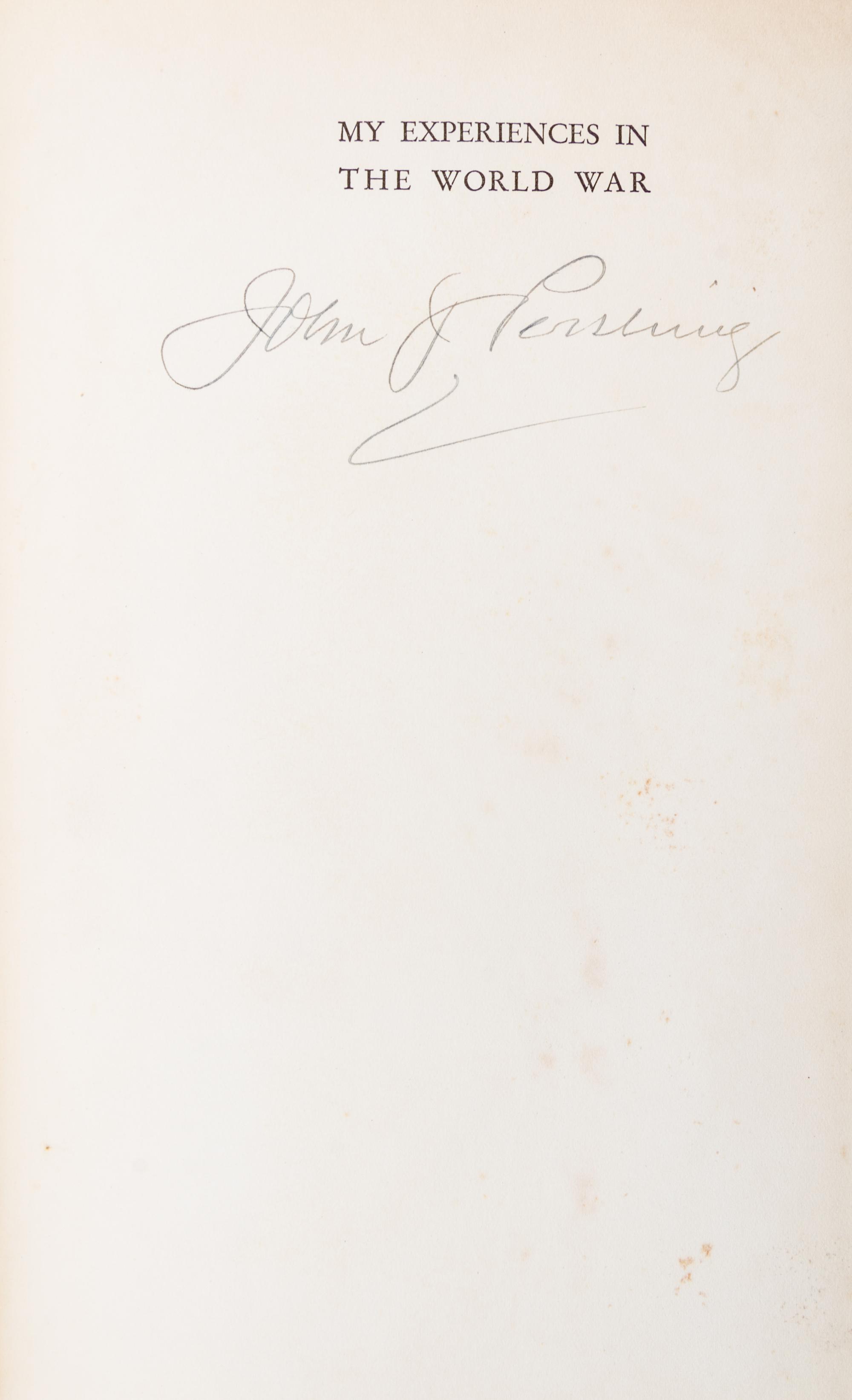 (WWI) PERSHING, JOHN J. My Experiences in the World War. New York, 1931. First edition, Signed. 2 vols.