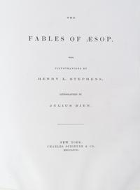 (STEPHENS, HENRY) AESOP. The Fables of Aesop. New York, 1868.