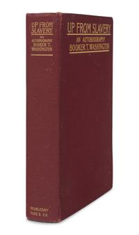 WASHINGTON, Booker T. (1856-1915). Up from Slavery: An Autobiography . New York: Doubleday, Page & Co., 1901.