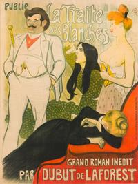 Theophile Alexandre Steinlen, (French/Swiss, 1859-1923), Le Journal, La Traite des Blanches, 1899
