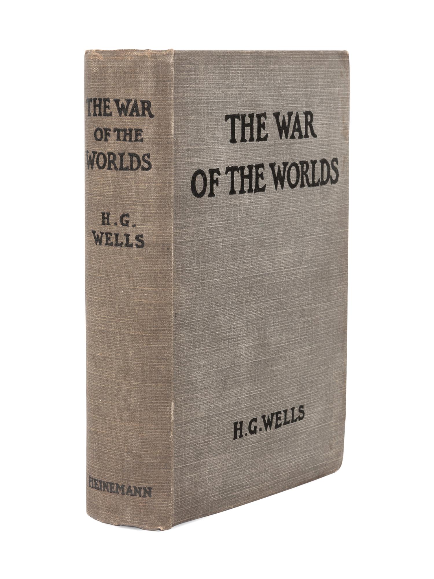WELLS, H. G. (1866-1946). The War of the Worlds . London: William Heinemann, 1898.
