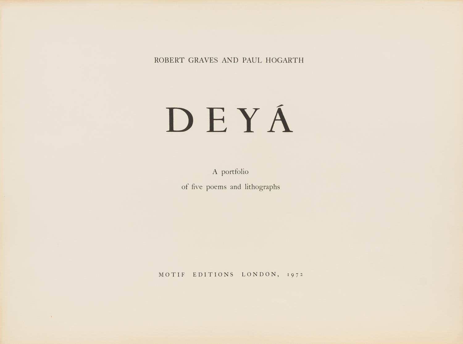 GRAVES, Robert (1895-1985) and Paul HOGARTH (1917-2001). Deyà. London: Motif Editions, 1972.