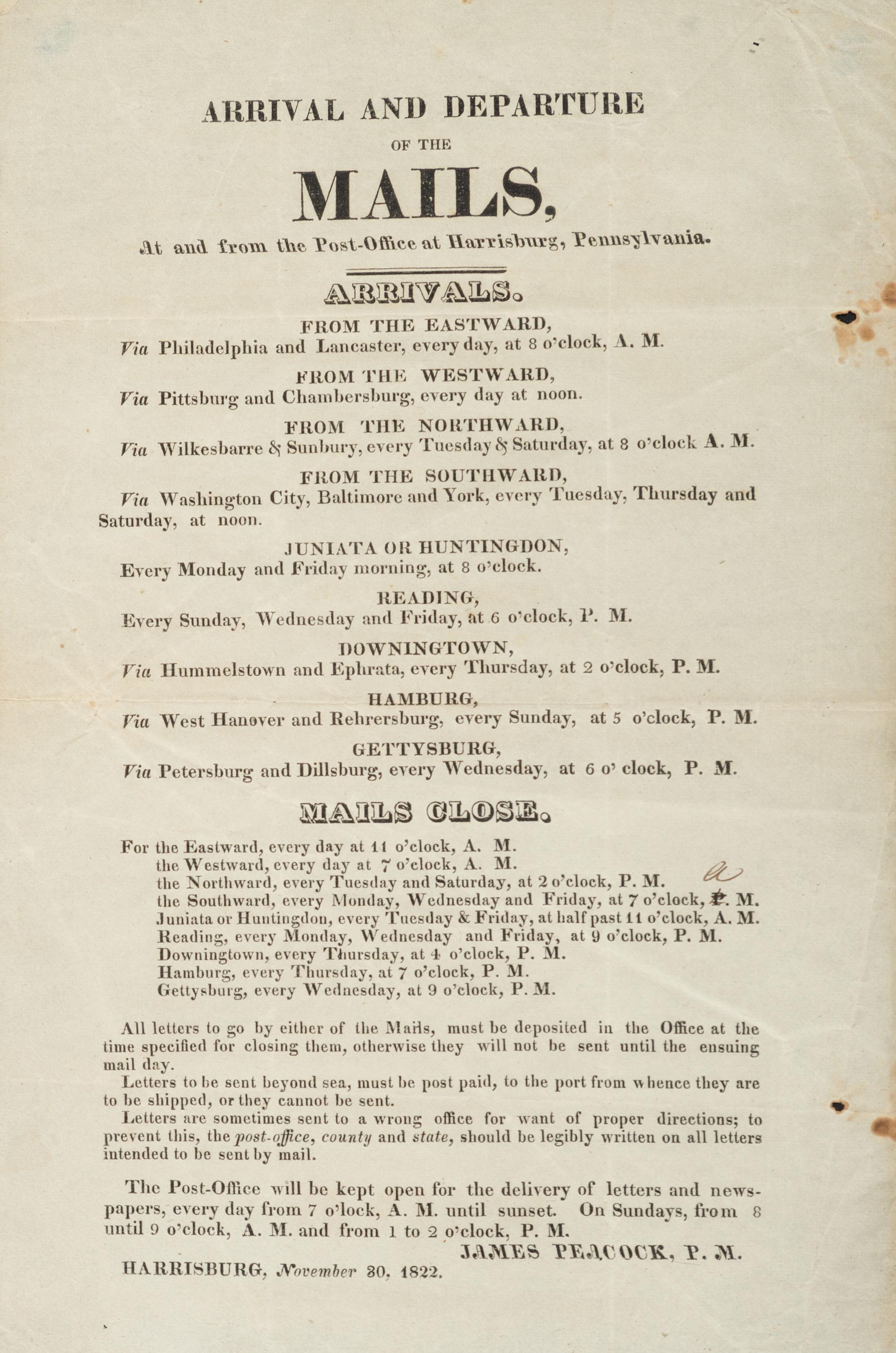 [POSTAL HISTORY]. A group of 4 19th - 20th century broadsides and posters involving the US Mail system, highlighted by: Arrival and Departure of the Mails at and from the Post-Office at Harrisburg, Pennsylvania. 30 November 1822.
