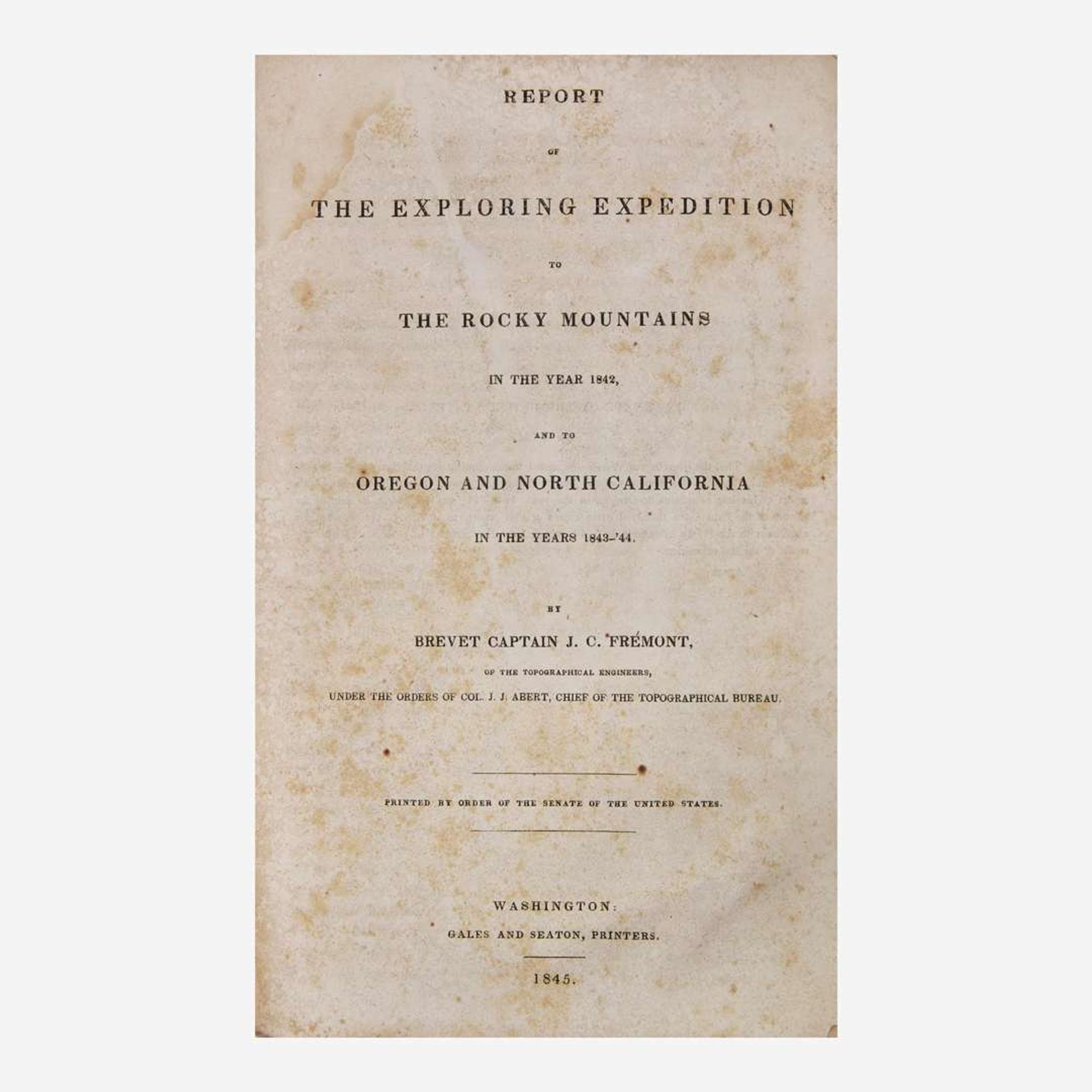 [Americana] Fremont, J(ohn). C. Report of The Exploring Expedition to The Rocky Mountains in the Year 1842, and to Oregon and North California in the Years 1843-'44