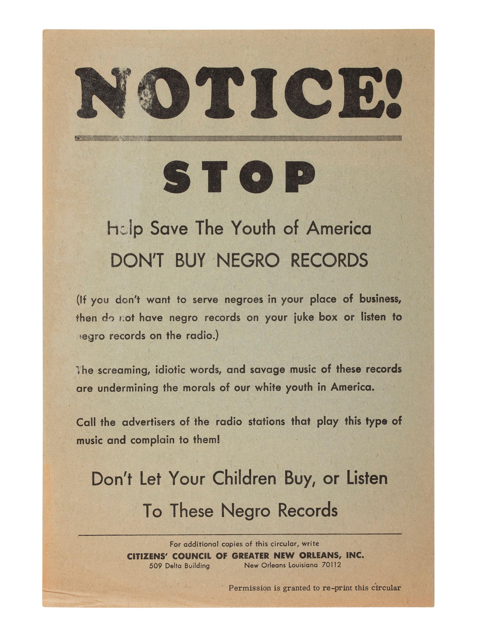 [SEGREGATION]. Notice! Stop Help Save the Youth of America. Don't Buy Negro Records . New Orleans, LA: Citizens' Council of Greater New Orleans, n.d., [ca 1960s].