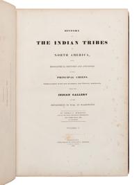 McKENNEY, Thomas L. (1785-1859) and James HALL (1793-1868). History of the Indian Tribes of North America . Philadelphia: [Edward C. Biddle, 1836]; Frederick W. Greenough, 1838; Daniel Rice and James G. Clark, 1844.