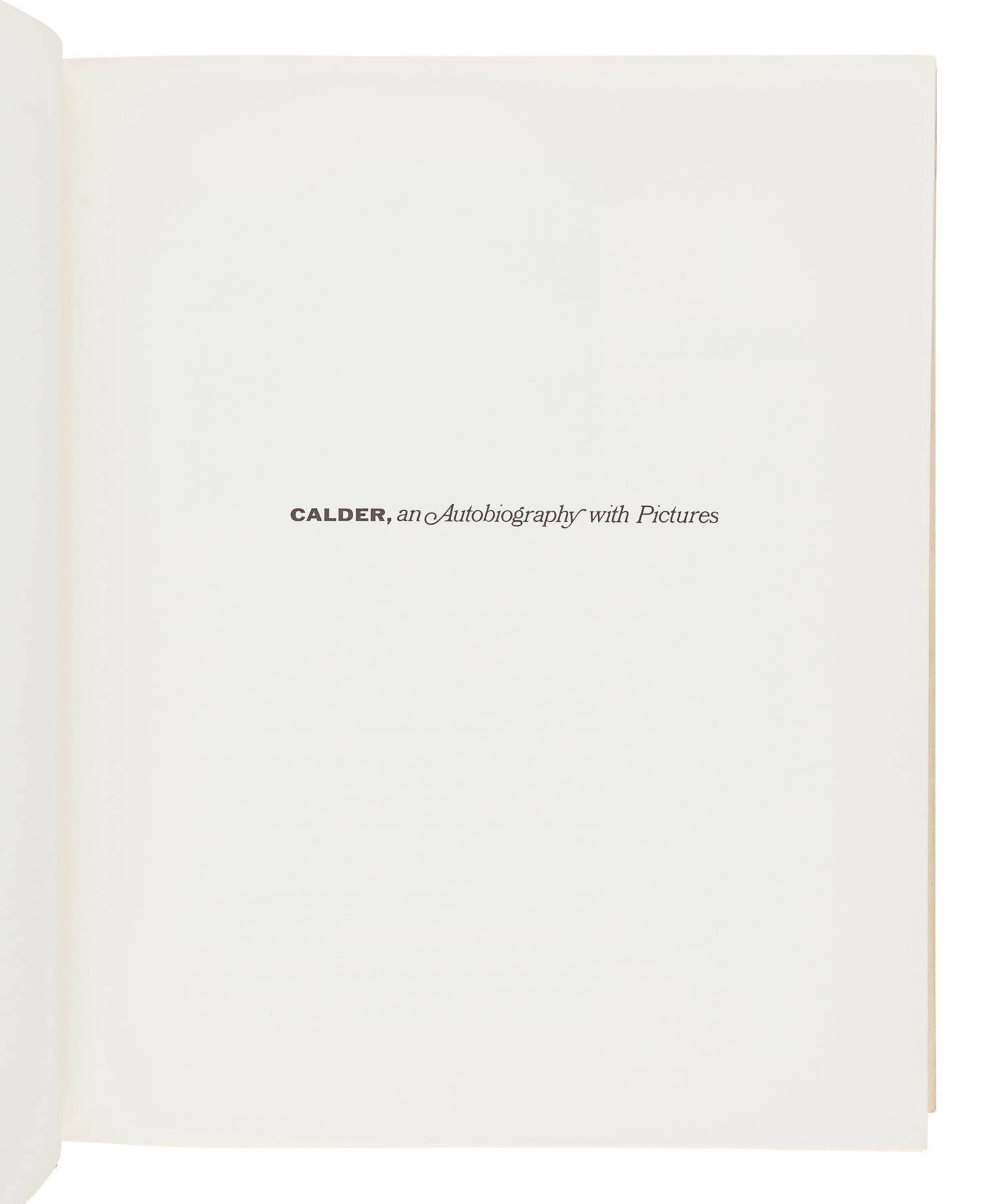 CALDER, Alexander (1898-1976). Calder. An Autobiography with Pictures. London: Allen Lane The Penguin Press, 1967.