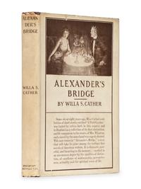 CATHER, Willa (1873-1947). Alexander's Bridge . Boston and New York: Houghton Mifflin Company, 1912.