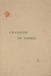 STEINLEIN, Théophile-Alexandre and Paul DELMET. Chansons de Femmes. [Paris: Enoch & Cie, ca 1897]. Lithographic title and 15 plates.