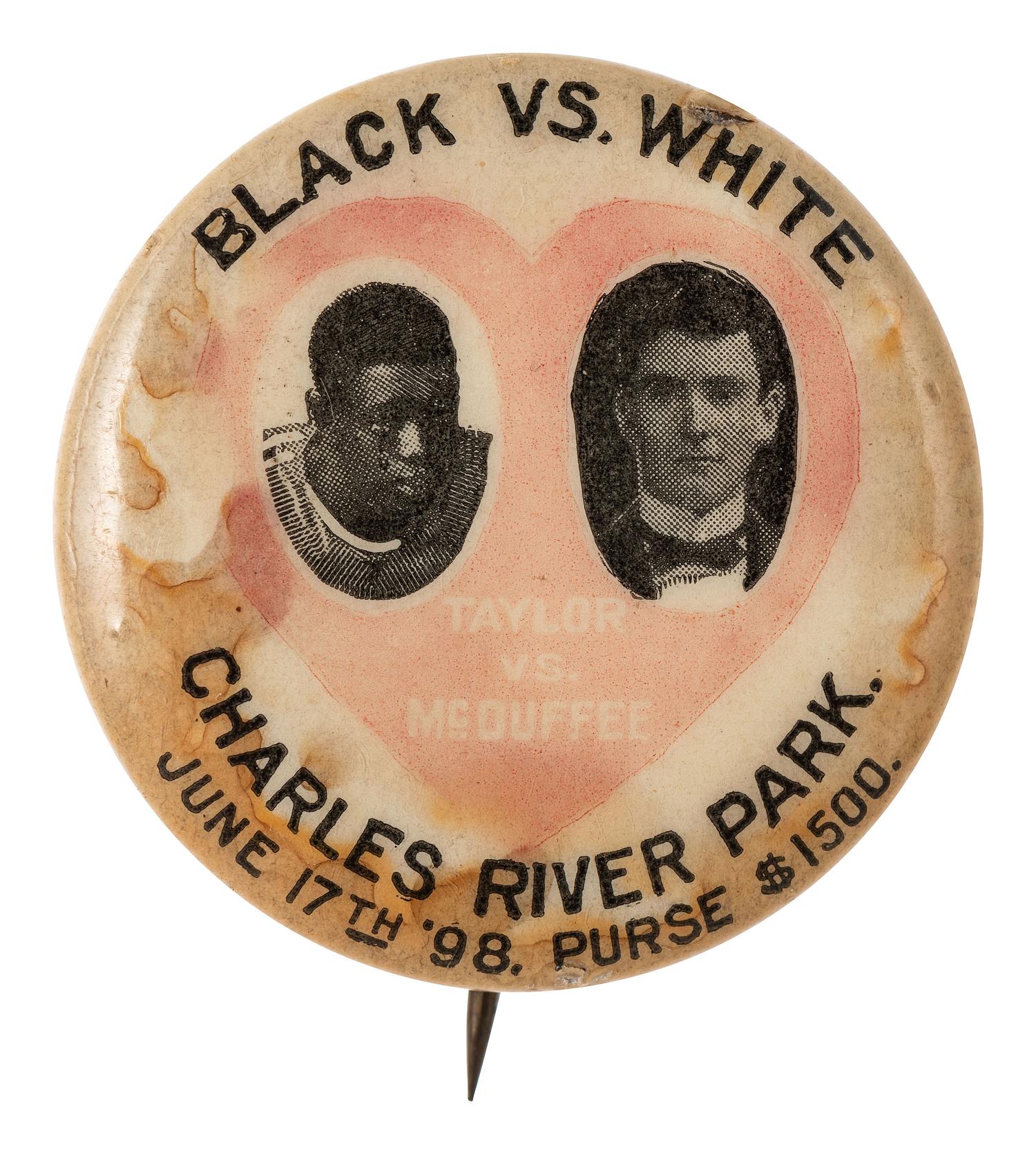 [AFRICAN AMERICANA - SPORTS]. Black Vs. White / Taylor Vs. McDuffee. Newark, NJ: Whitehead & Hoag Co., 1898. Pinback promoting a bicycle race in Cambridge, MA, between Major Taylor and Eddie McDuffee.