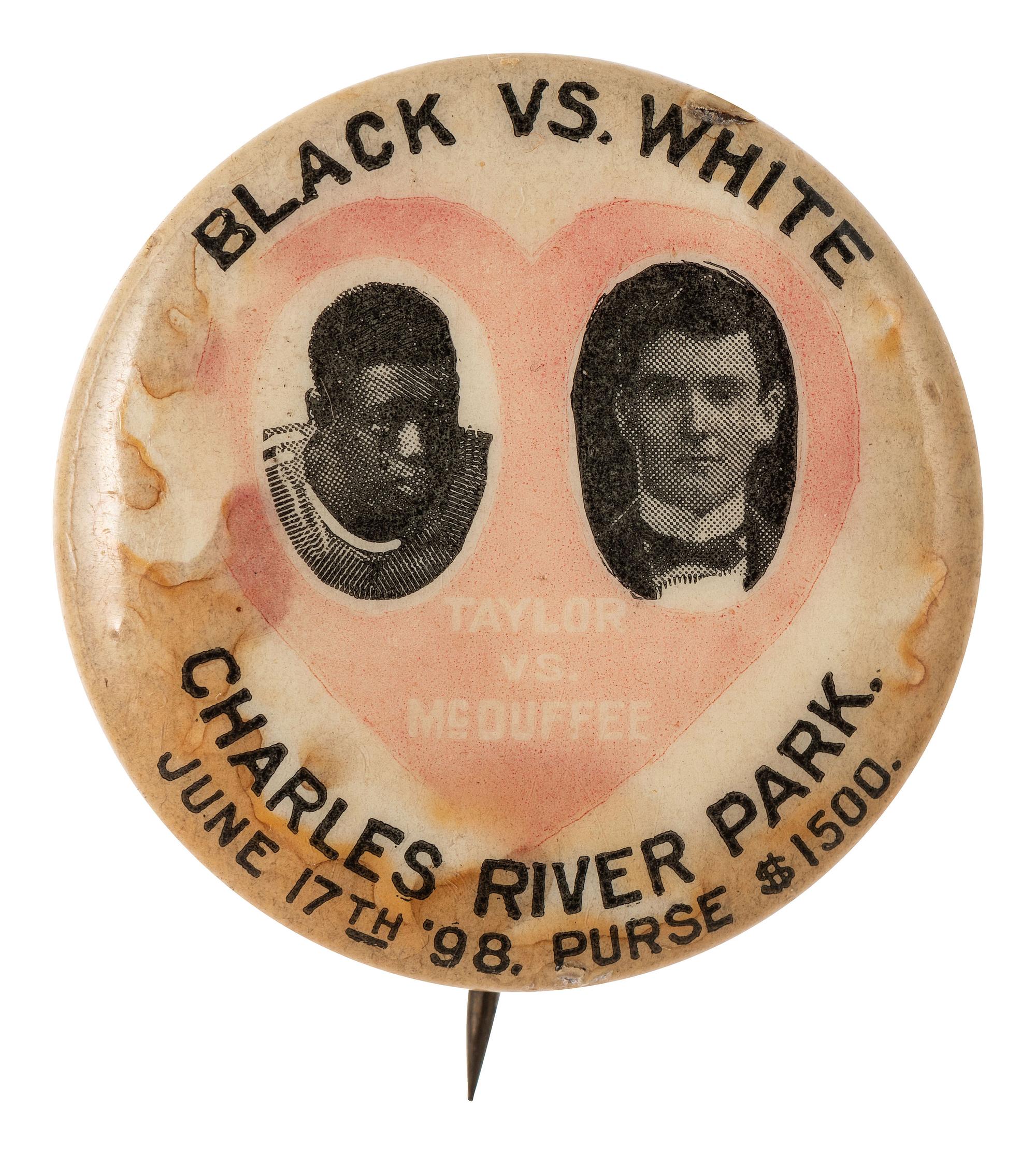 [AFRICAN AMERICANA - SPORTS]. Black Vs. White / Taylor Vs. McDuffee. Newark, NJ: Whitehead & Hoag Co., 1898. Pinback promoting a bicycle race in Cambridge, MA, between Major Taylor and Eddie McDuffee.