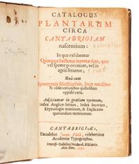 RAY, John (1627-1705). Catalogus plantarum circa Cantabrigiam nascentium . Cambridge: John Field, 1660.