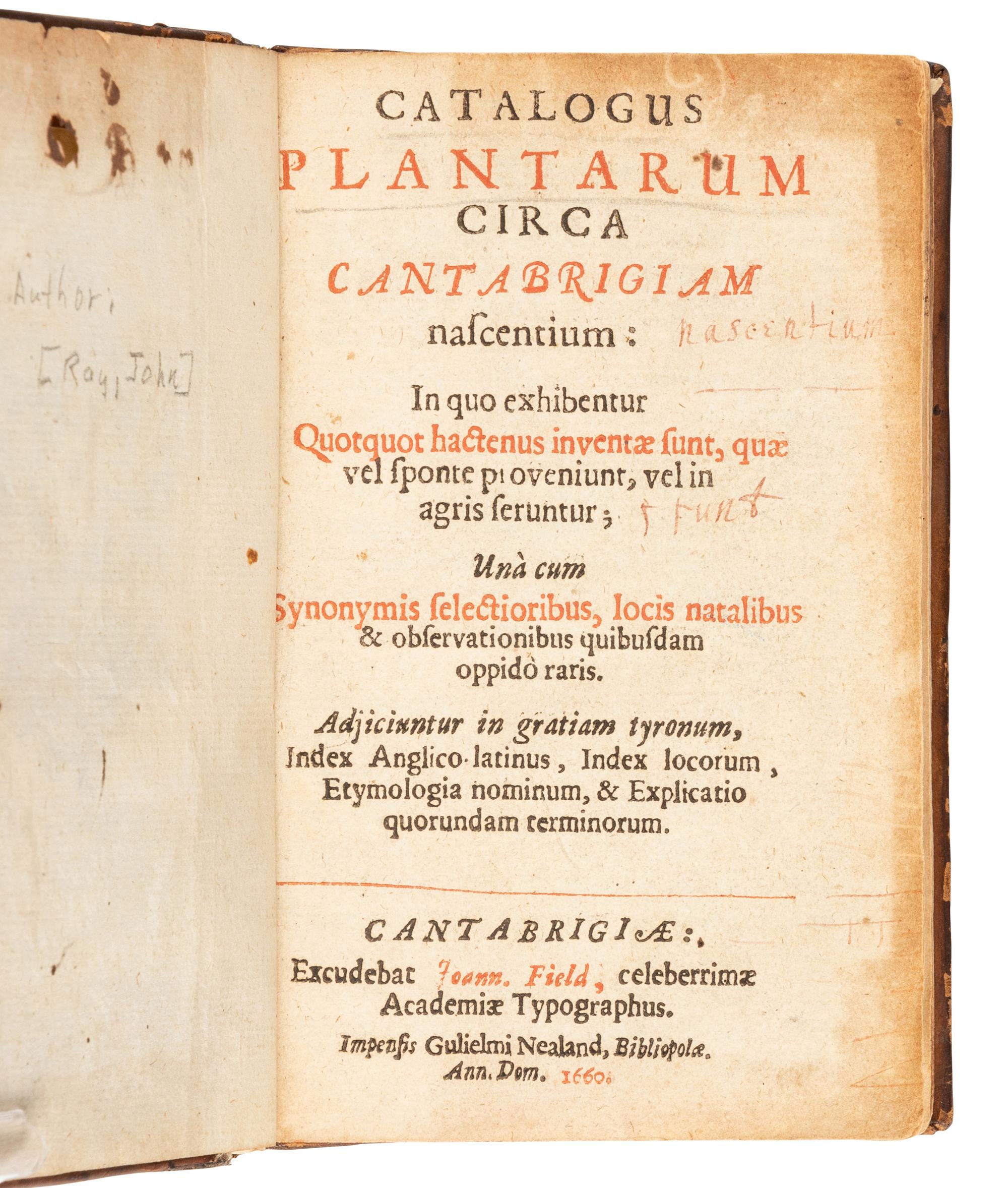 RAY, John (1627-1705). Catalogus plantarum circa Cantabrigiam nascentium . Cambridge: John Field, 1660.