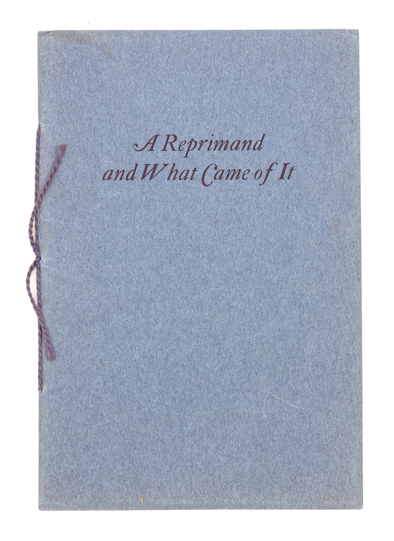 Newton, A. Edward. A Reprimand and What Came of It. Daylesford, PA: Oak Knoll, 1927.