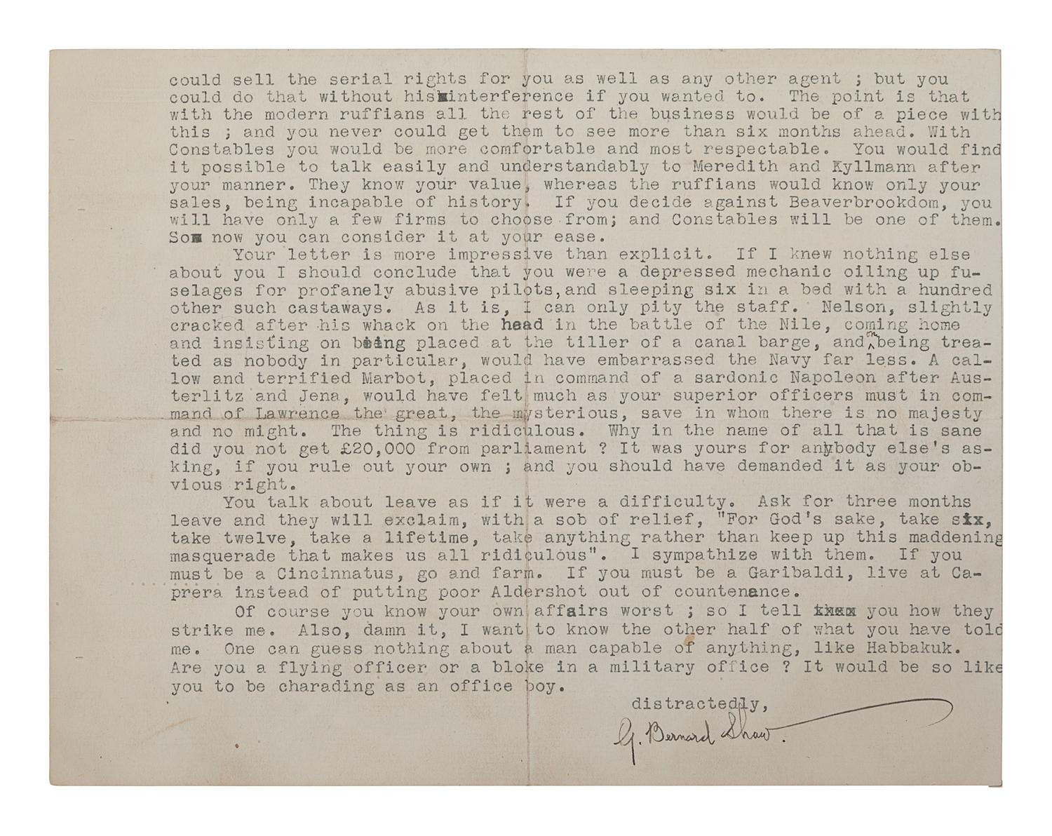 [LAWRENCE, T. E.]. -- SHAW, George Bernard (1856-1950). Typed letter signed ("G. Bernard Shaw") to T.E. Lawrence, Conway, Wales, London, 17 December 1922. 2 pages, large oblong 4to (176 x 226 mm), on personal stationery. Right margin verso just shaved affecting a few letters, creased. Provenance : Sotheby’s, 20 July 1981, lot 269, purchased by Harry Spiro; Spiro Family Collection, sold Christie’s New York, 26 Feb 2004, lot 87.