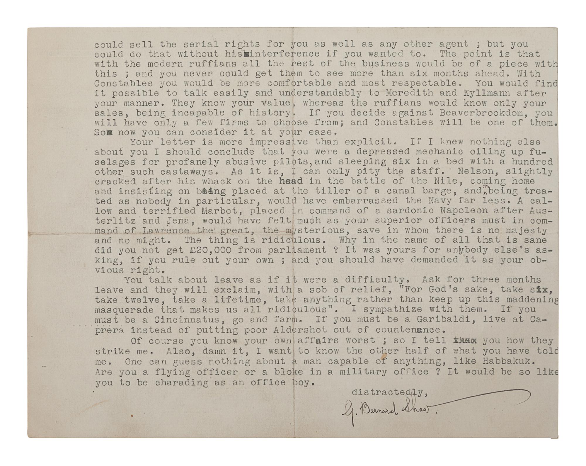 [LAWRENCE, T. E.]. -- SHAW, George Bernard (1856-1950). Typed letter signed ("G. Bernard Shaw") to T.E. Lawrence, Conway, Wales, London, 17 December 1922. 2 pages, large oblong 4to (176 x 226 mm), on personal stationery. Right margin verso just shaved affecting a few letters, creased. Provenance : Sotheby’s, 20 July 1981, lot 269, purchased by Harry Spiro; Spiro Family Collection, sold Christie’s New York, 26 Feb 2004, lot 87.