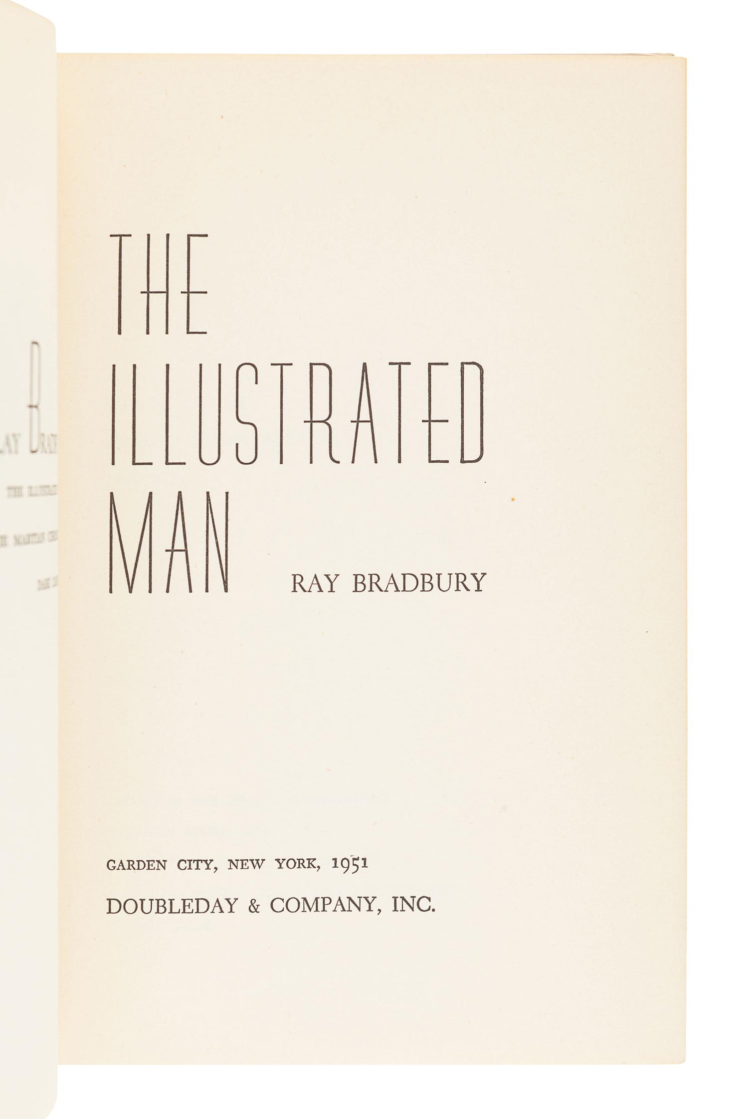 BRADBURY, Ray (1920-2012). The Illustrated Man. Garden City: Doubleday & Company, Inc., 1951.