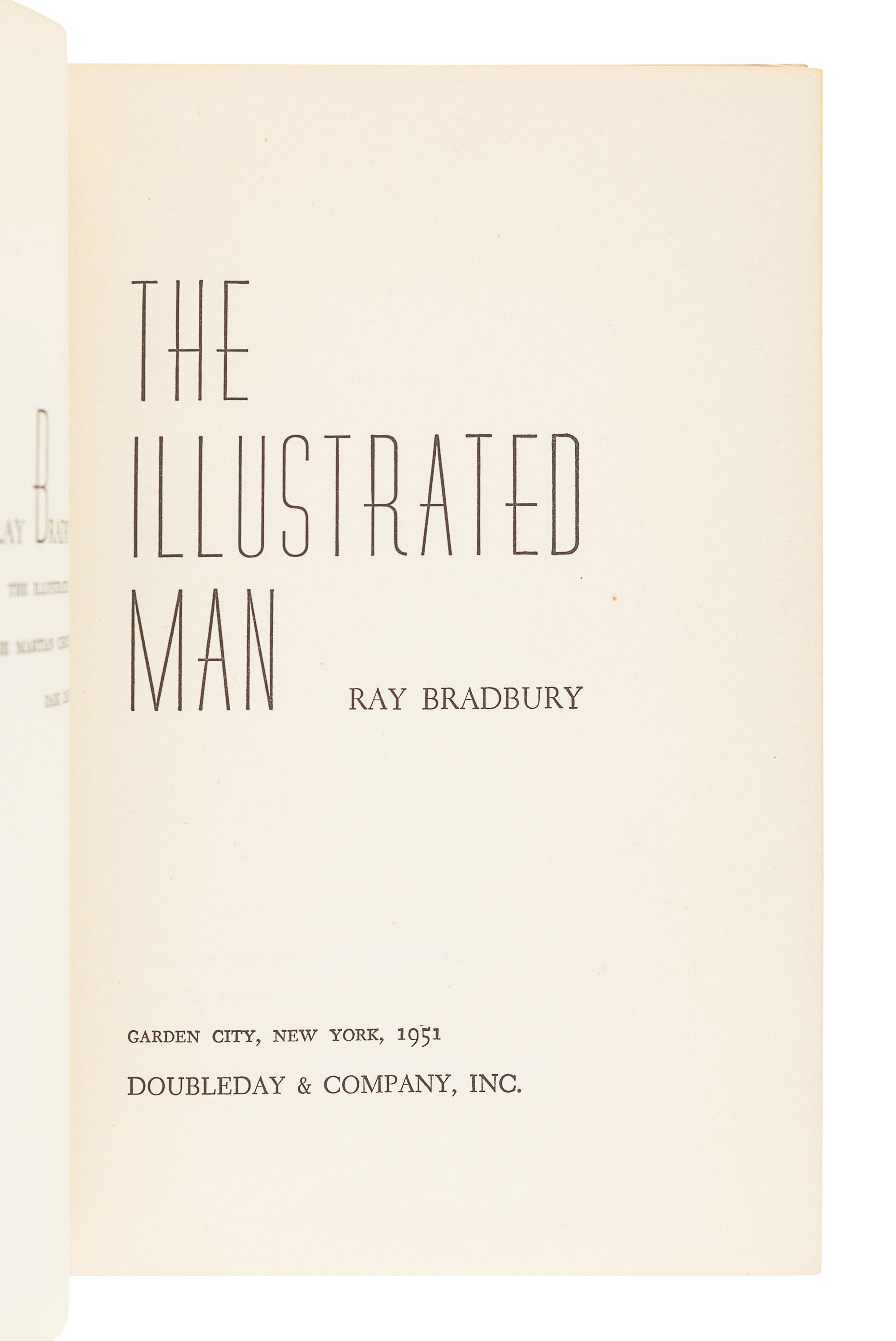 BRADBURY, Ray (1920-2012). The Illustrated Man. Garden City: Doubleday & Company, Inc., 1951.