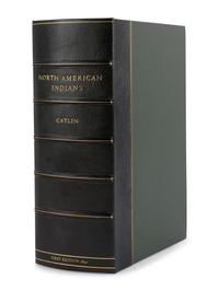 CATLIN, George (1796-1872). Letters and Notes on the Manners, Customs, and Condition of the North American Indians . London: Published by the Author, 1841.