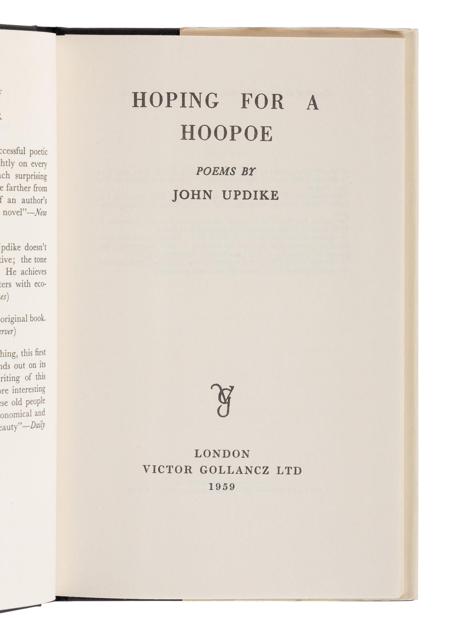 UPDIKE, John (1932-2009). A group of 19 FIRST EDITIONS of Updike’s works, MANY SIGNED, comprising: