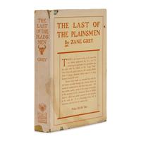 Grey, Zane (1872-1939). The Last of the Plainsmen . New York: The Outing Publishing Company, 1908.