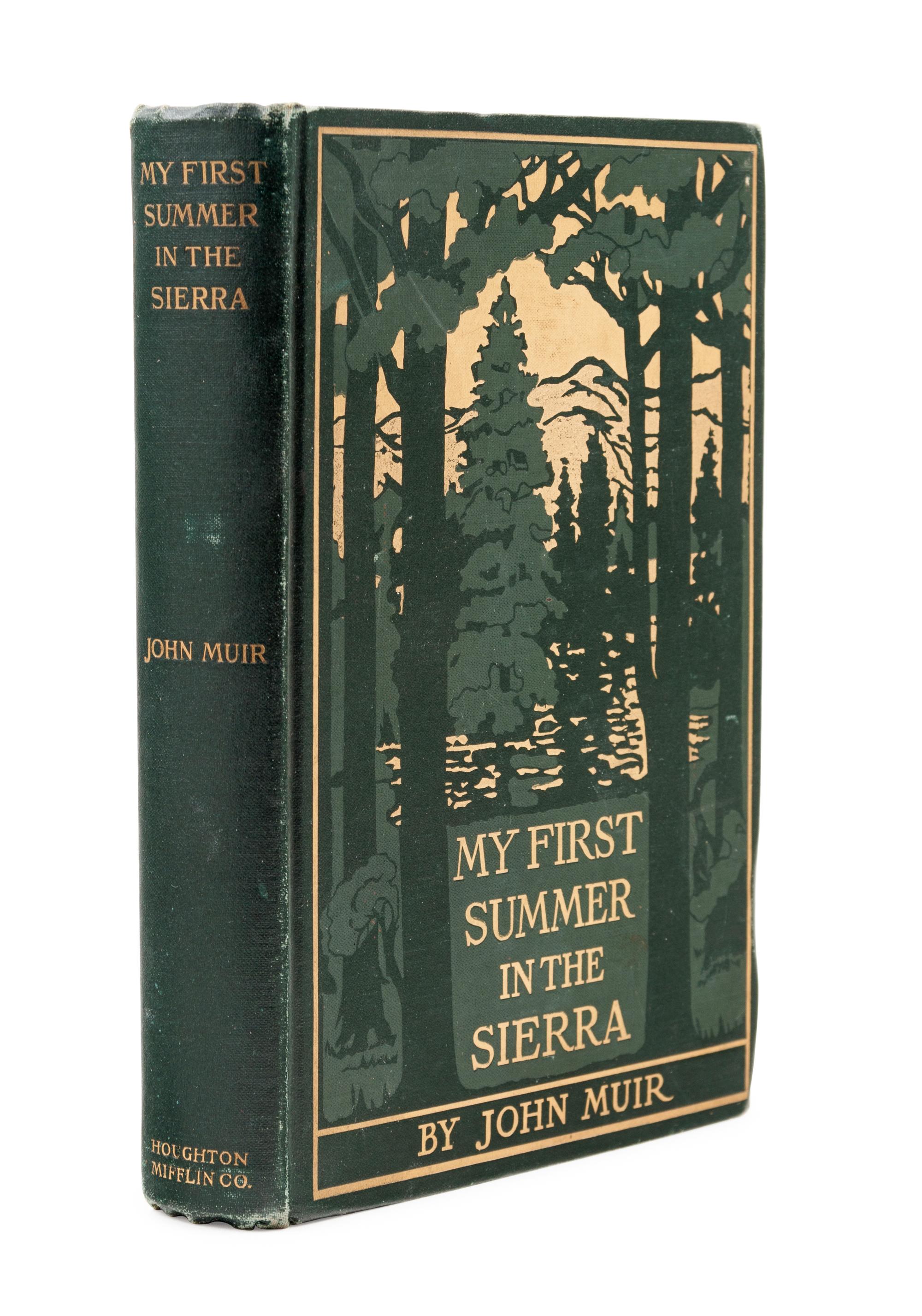 MUIR, John (1838-1914). My First Summer in the Sierra . Boston and New York: Houghton Mifflin Company, 1911.