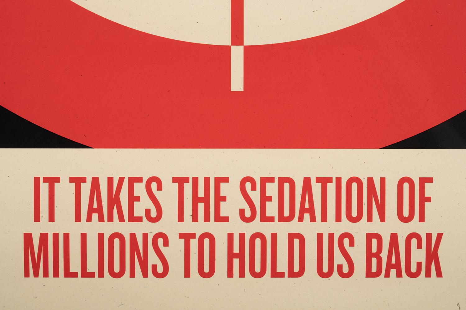 Sedation of Millions