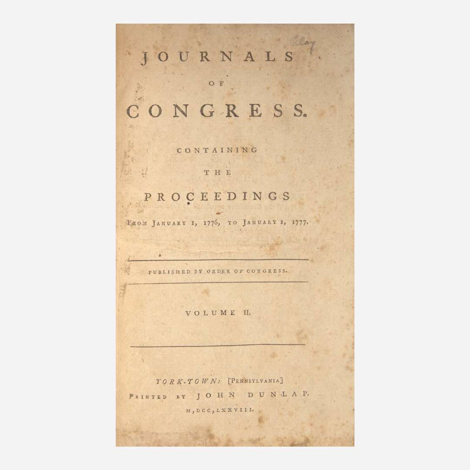 [Americana] [Declaration of Independence] Journals of Congress. Containing the Proceedings From January 1, 1776, to January 1, 1777