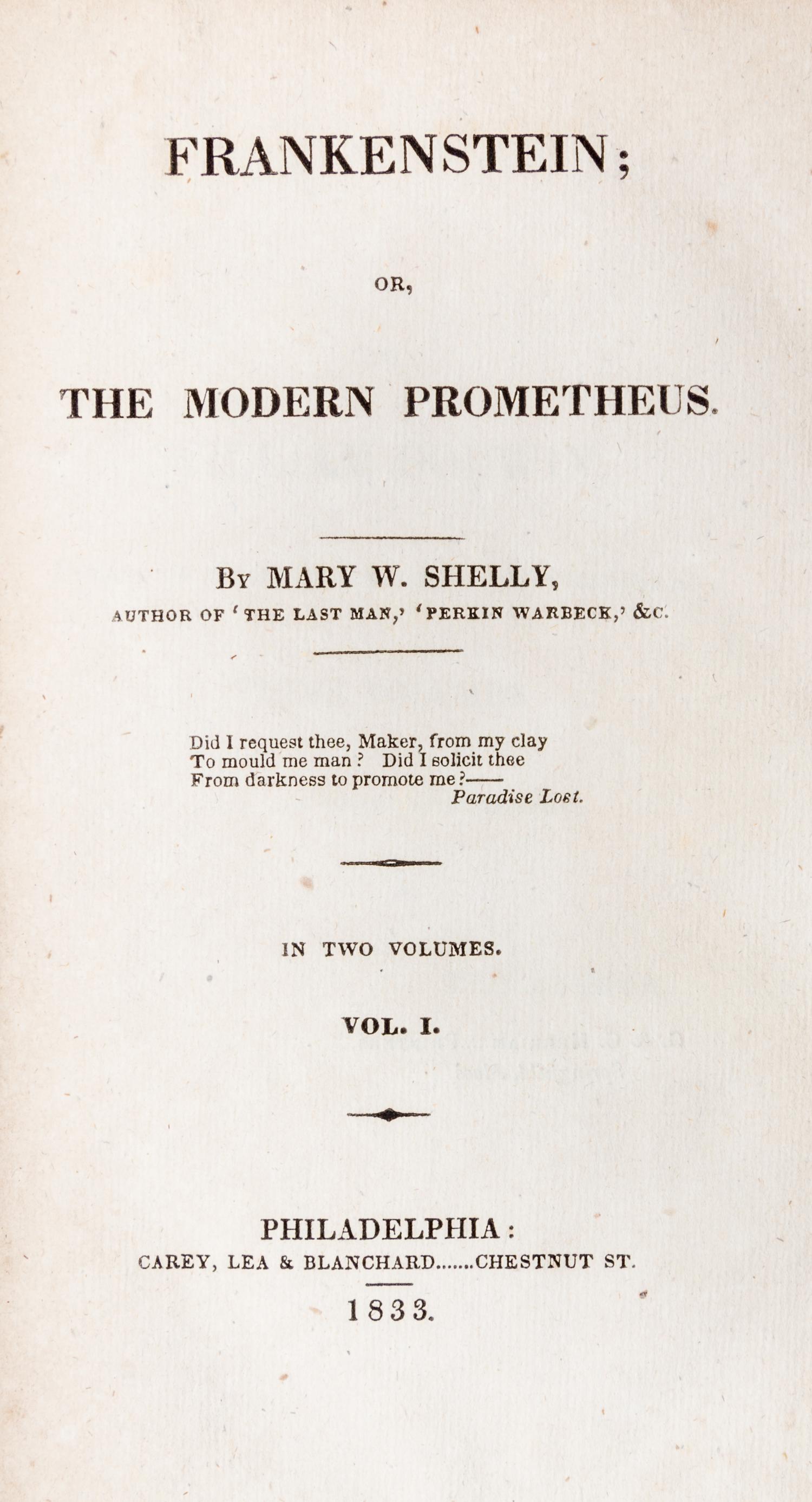 SHELLEY, MARY WOLLSTONECRAFT. Frankenstein, or, The Modern Prometheus. Philadelphia, 1833. Vol. 1 only. First American edition.